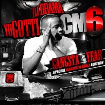 Yo Gotti - CM6: Gangsta Of The Year